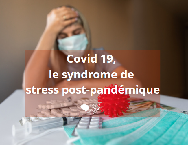 Lire la suite à propos de l’article Covid : le syndrome de stress-post pandémique