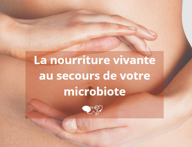 You are currently viewing La nourriture vivante au secours de votre microbiote